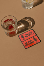 { Glasunderlägg NO SHIRT NO SEVICE/ NO SHIRT FREE DRINKS 4-pack { shop_name }} Default Title Pryloasen